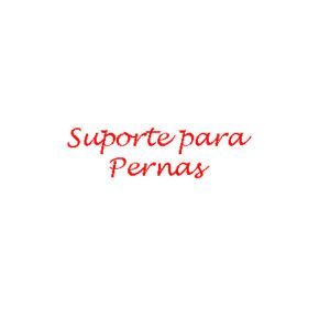 4. Suporte para Pernas