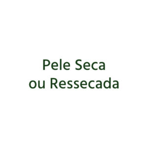 10. Pele Seca ou Ressecada